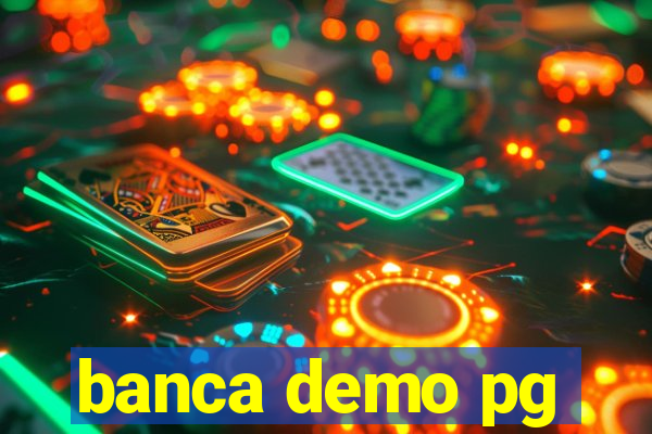 banca demo pg